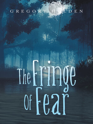 cover image of The Fringe of Fear